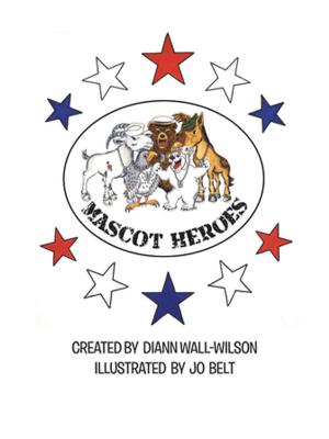 Cover of the book Mascot Heroes by Galaxy Dreamer
