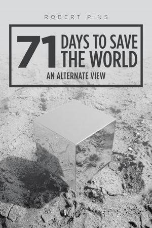 Cover of the book 71 Days to Save the World by J.J. Marshall