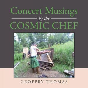 Cover of the book Concert Musings by the Cosmic Chef by Robert D. Collins Sr.