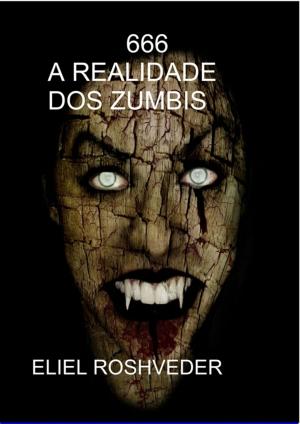 Cover of the book A REALIDADE DOS ZUMBIS by Ozéias de Jesus dos Santos