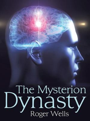 Cover of the book The Mysterion Dynasty by Penny White