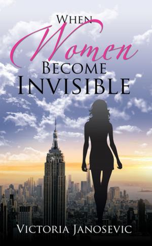Cover of the book When Women Become Invisible by Della Atkinson
