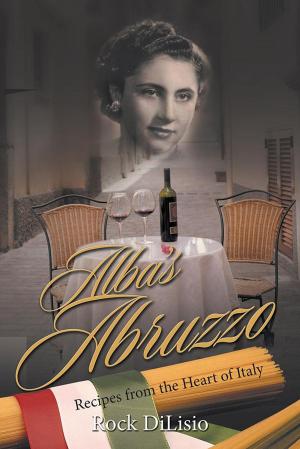 Cover of the book Alba’S Abruzzo by Lloyd Amstrup