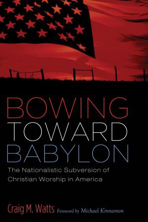 Cover of the book Bowing Toward Babylon by Mary Lou Shea