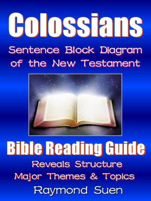 Book cover of Colossians - Sentence Block Diagram Method of the New Testament Holy Bible - Structure & Themes: Bible Reading Guide