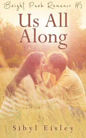 Cover of the book Us All Along by Ally Adair