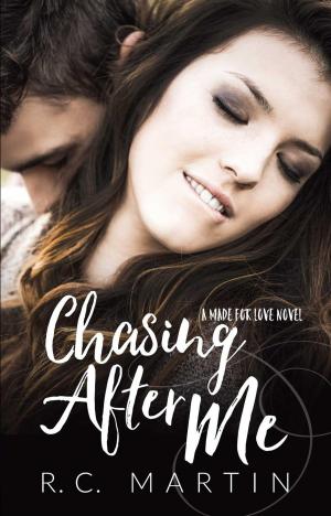 Cover of the book Chasing After Me by Karen D. Badger