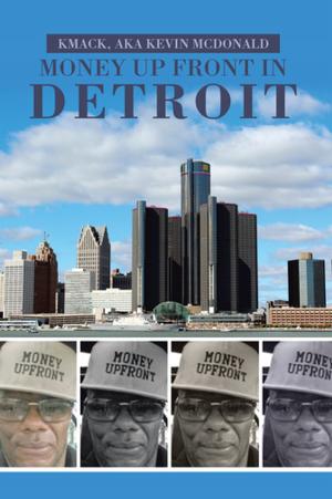 Cover of the book Money up Front in Detroit by Nicholas F. Cucolo, Joseph A. Domino