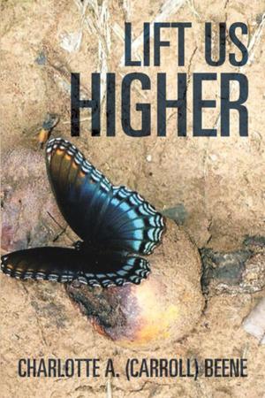 Cover of the book Lift Us Higher by Gisèle Lamontagne