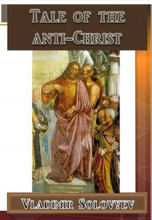Cover of the book Tale of the Anti-Christ by Dr. Stuart Pattico