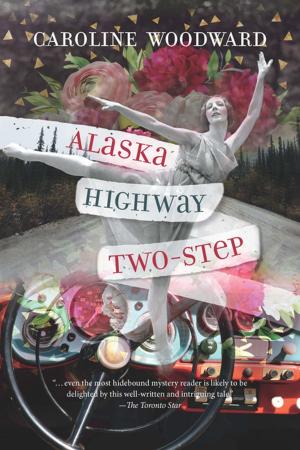 Cover of the book Alaska Highway Two-Step by Joseph Smith Fletcher, Matthias Branscheidt