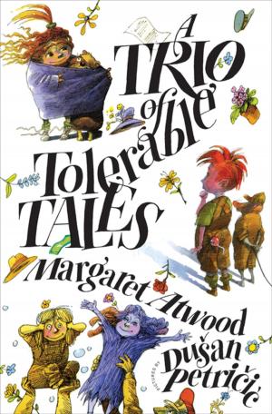 Cover of the book A Trio of Tolerable Tales by Deborah Ellis