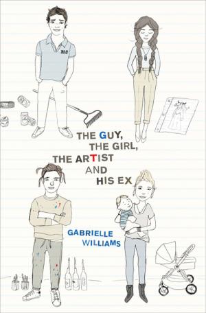 Cover of the book The Guy, the Girl, the Artist and His Ex by Celia Lottridge