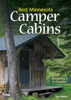 Cover of the book Best Minnesota Camper Cabins by Captain Richard Metz