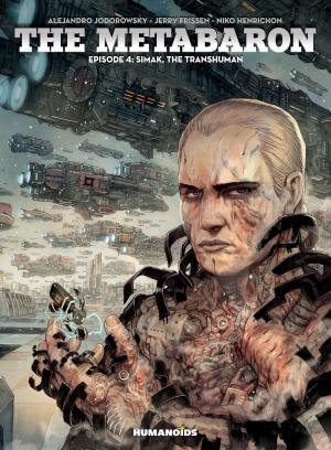 Cover of the book The Metabaron #4 : Episode 4: Simak, The Transhuman by Marianne Petit