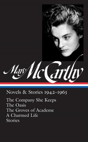 Cover of the book Mary McCarthy: Novels & Stories 1942-1963 (LOA #290) by David Goodis