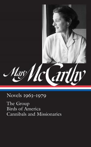 Cover of Mary McCarthy: Novels 1963-1979 (LOA #291)