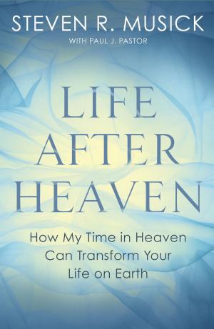 Cover of the book Life After Heaven by Mike Mason