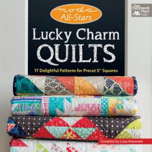 Cover of the book Moda All-Stars - Lucky Charm Quilts by Charise Randell