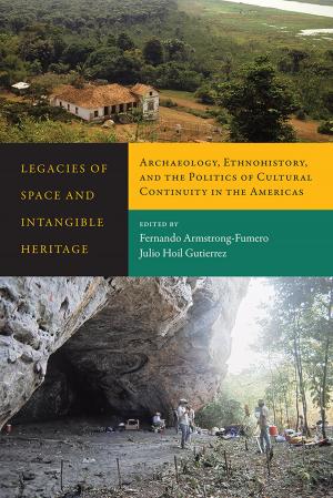 Cover of the book Legacies of Space and Intangible Heritage by Jerald T. Milanich