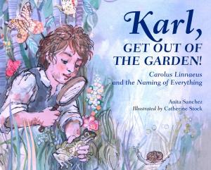 Cover of the book Karl, Get Out of the Garden! by Chris Barton
