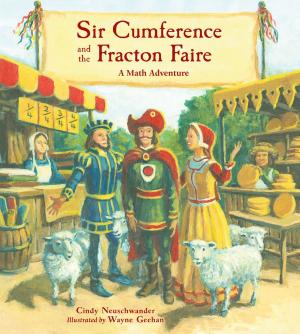 Cover of the book Sir Cumference and the Fracton Faire by Iza Trapani