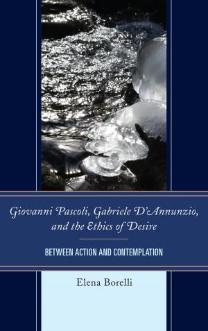 Cover of Giovanni Pascoli, Gabriele D’Annunzio, and the Ethics of Desire