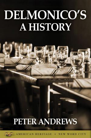 Cover of the book Delmonico's: A History by Richard Winston