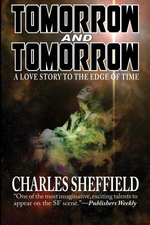 Cover of the book Tomorrow and Tomorrow by Jack L. Chalker