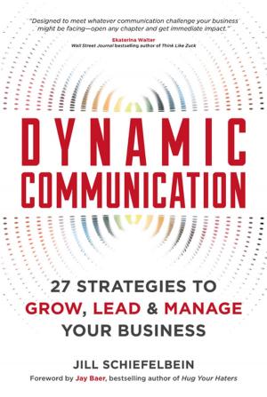 Cover of the book Dynamic Communication by The Staff of Entrepreneur Media