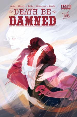 Cover of the book Death Be Damned #2 by Shannon Watters, Noelle Stevenson