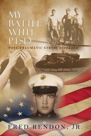 Cover of the book My Battle with PTSD by Bruce W. Taylor