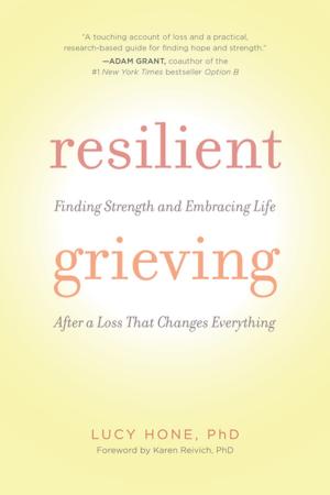 Cover of the book Resilient Grieving by Lars Thomsen, Reuben Proctor
