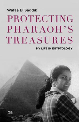 Cover of the book Protecting Pharaoh's Treasures by Salah M. El-Haggar
