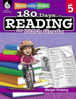 Cover of the book 180 Days of Reading for Fifth Grade: Practice, Assess, Diagnose by Brassell, Danny