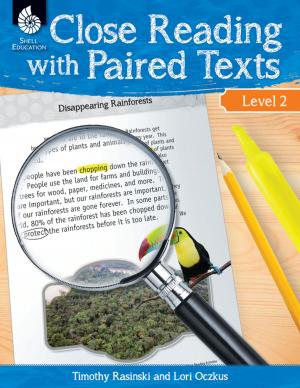 Cover of the book Close Reading with Paired Texts Level 2: Engaging Lessons to Improve Comprehension by Sarah Kartchner Clark