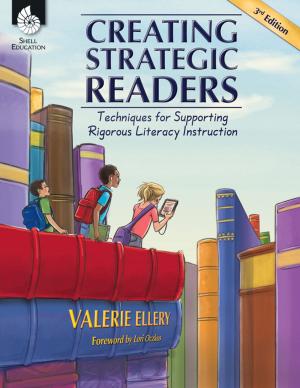 Cover of the book Creating Strategic Readers: Techniques for Supporting Rigorous Literacy Instruction by Wendy Conklin