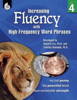 Cover of the book Increasing Fluency with High Frequency Word Phrases Grade 4 by Cathy Mackey Davis