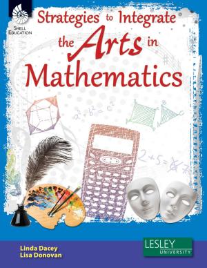 Cover of the book Strategies to Integrate the Arts in Mathematics by Sundem, Garth
