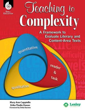 Cover of the book Teaching to Complexity: A Framework to Evaluate Literary and Content-Area Texts by Danny Brassell
