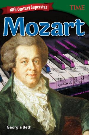 Cover of the book 18th Century Superstar: Mozart by Annabelle Blythe