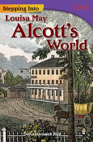 Book cover of Stepping Into Louisa May Alcott's World