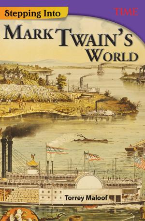 Cover of the book Stepping Into Mark Twain's World by Logan Avery
