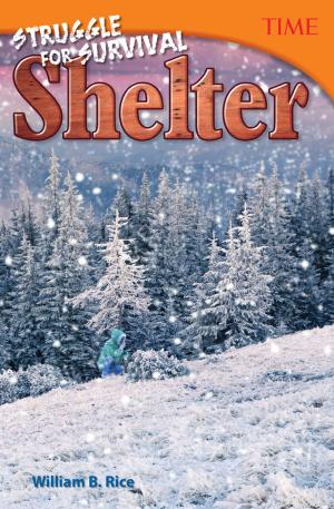 Cover of the book Struggle for Survival: Shelter by Dona; William Rice