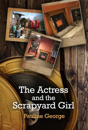 Cover of the book The Actress and the Scrapyard Girl by Ella B. Wilder