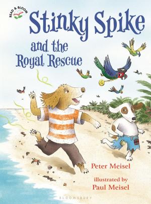 Cover of the book Stinky Spike and the Royal Rescue by Olaf Booy, Max Wade, Helen Roy