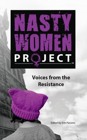 Cover of the book The Nasty Women Project by Jared Lubarsky