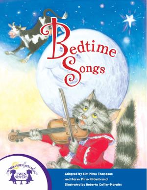 Cover of the book Bedtime Songs by Judy Nayer, Martin Lemelman, Kim Mitzo Thompson