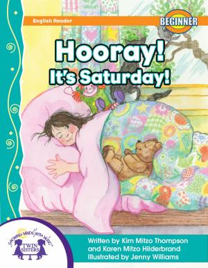 Cover of the book Hooray! It's Saturday! by Kim Mitzo Thompson, Karen Mitzo Hilderbrand, Jackie Binder, Walt Wise