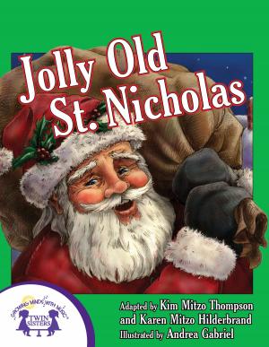 Cover of the book Jolly Old St. Nicholas by Kim Mitzo Thompson, Karen Mitzo Hilderbrand, Sharon Lane Holm, Kim Mitzo Thompson